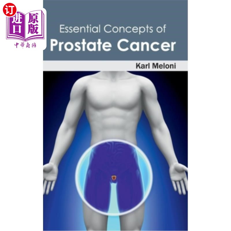 海外直订医药图书Essential Concepts of Prostate Cancer 前列腺癌的基本概念