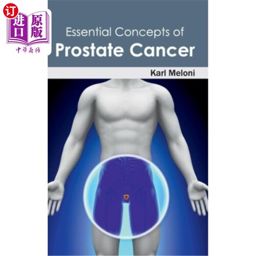 海外直订医药图书Essential Concepts of Prostate Cancer 前列腺癌的基本概念