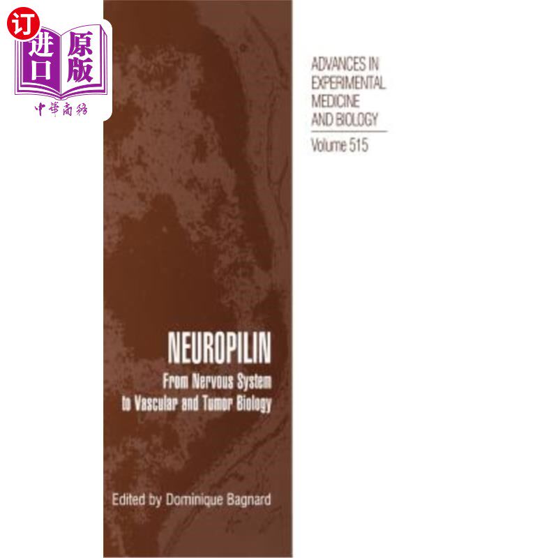 海外直订医药图书Neuropilin: From Nervous System to Vascular and Tumor Biology 神经纤毛蛋白:从神经系统到血管和肿瘤