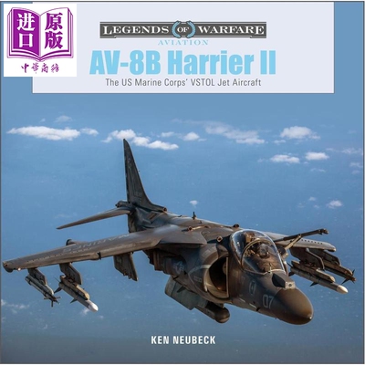 AV 8B猎鹰二式 美国海军陆战队的 V/STOL 喷气式飞机 英文原版 Av 8b Harrier II Ken Neubeck【中商原版】