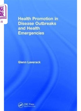 海外直订医药图书Health Promotion in Disease Outbreaks and Health... 疾病暴发和突发卫生事件中的健康促进