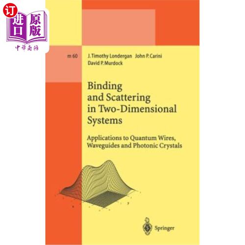 海外直订Binding and Scattering in Two-Dimensional Systems: Applications to Quantum Wires 二维系统中的结合和散射:在