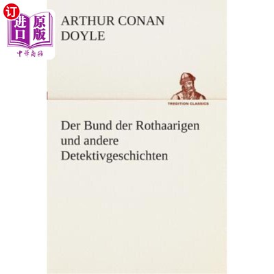 海外直订德语 Der Bund der Rothaarigen und andere Detektivgeschichten 红发和其他侦探小说的联姻