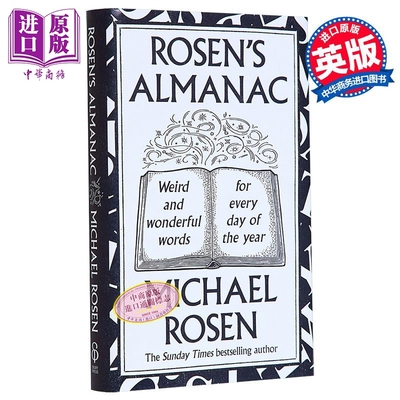 罗森年鉴 每一天的奇怪而美妙的词语 英文原版 Rosen Almanac Weird and wonderful words Michael Rosen【中商原版】