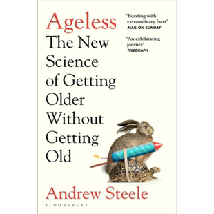 不老 只长年岁不变老的新科学 英文原版 Ageless New Science of Getting Older Without Getting Old Andrew Steele【中商原