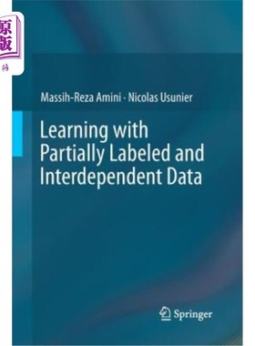 海外直订Learning with Partially Labeled and Interdependent Data 学习部分标记和相互依赖的数据
