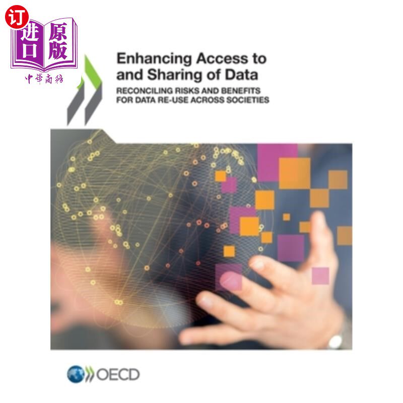 海外直订Enhancing Access to and Sharing of Data Reconciling Risks and Benefits for Data  加强数据的获取和共享协调风险和