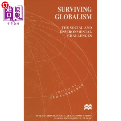 海外直订Surviving Globalism: The Social and Environmental Challenges 在全球主义中生存:社会和环境挑战