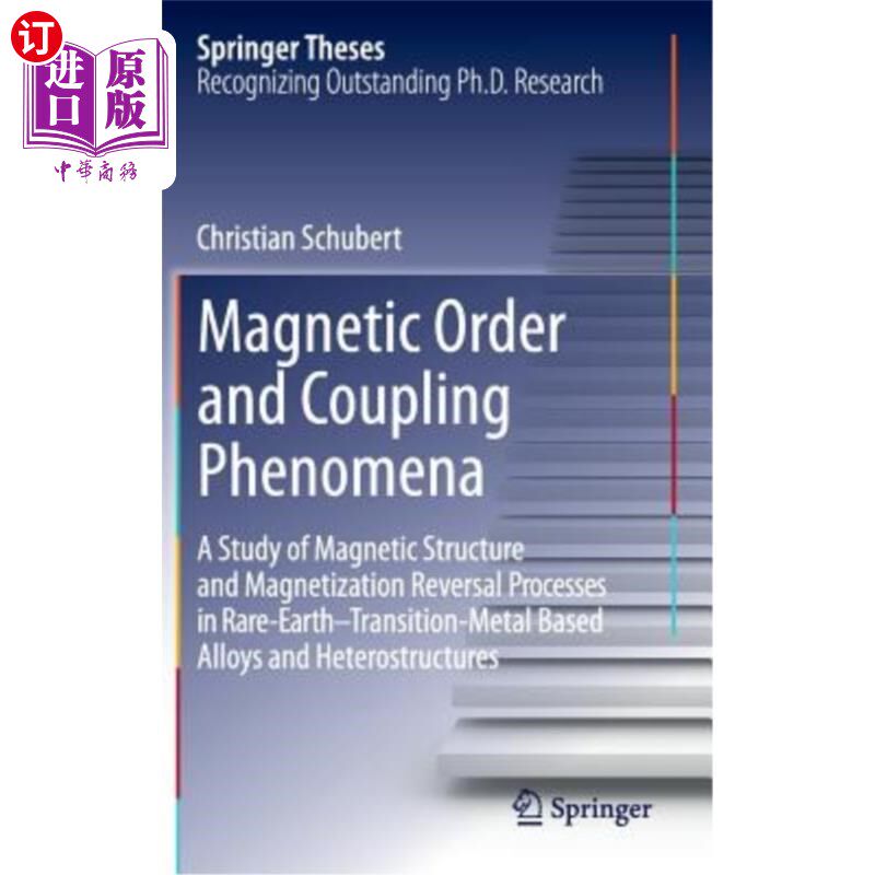 海外直订Magnetic Order and Coupling Phenomena: A Study of Magnetic Structure and Magneti 磁序与耦合现象:稀土过渡金