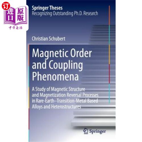 海外直订Magnetic Order and Coupling Phenomena: A Study of Magnetic Structure and Magneti 磁序与耦合现象:稀土过渡金