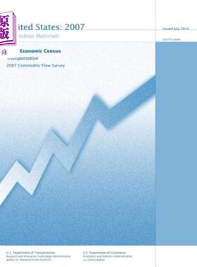 海外直订Transportation 2007 Commodity Flow Survey: Hazardous Materials - 2007 Economic C 运输2007商品流调查：危险品