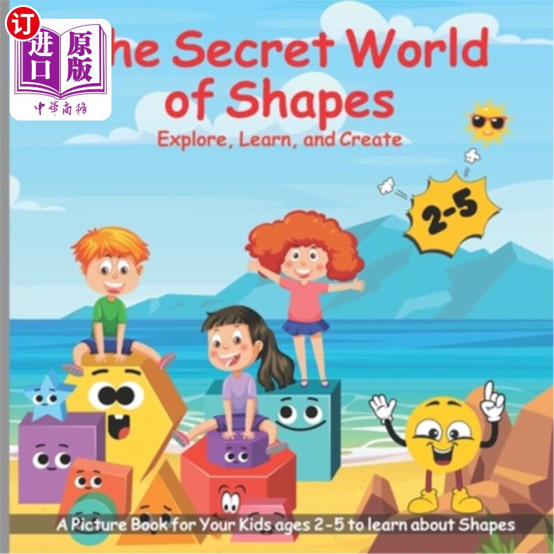 海外直订The Secret World of Shapes: Explore, Learn, and Create: A Picture Book for Your  形状的秘密世界：探索，学习