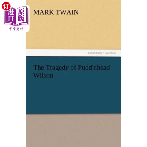 海外直订The Tragedy of Pudd'nhead Wilson 傻瓜威尔逊的悲剧