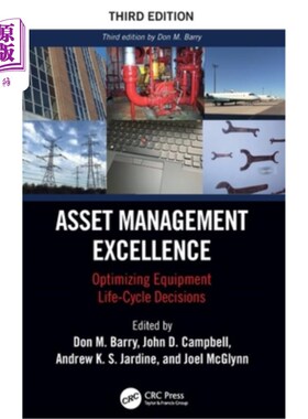 海外直订Asset Management Excellence: Optimizing Equipment Life-Cycle Decisions Asset Management Exc