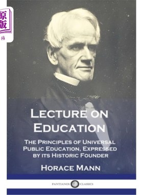 海外直订Lecture on Education: The Principles of Universal Public Education, Expressed by 教育讲座:普及公共教育的原