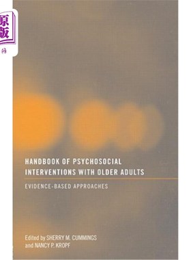 海外直订医药图书Handbook of Psychosocial Interventions with Older Adults: Evidence-Based Approac 老年人社会心理干预