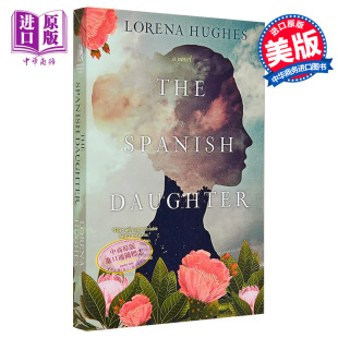 历史小说 Spanish Lorena Hughes 英文原版 The Daughter 中商原版 现货 国际流行小说 西班牙女儿