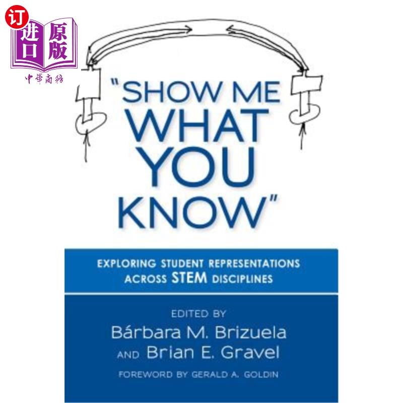 海外直订Show Me What You Know: Exploring Student Representations Across STEM Disciplines 告诉我你知道什么:探索STEM