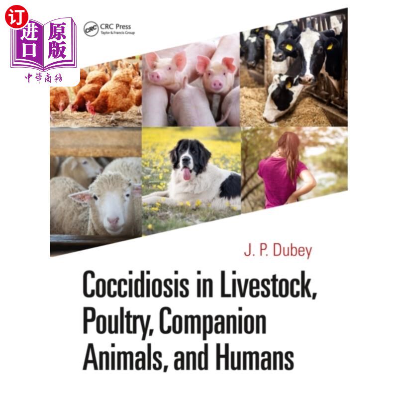 海外直订医药图书Coccidiosis in Livestock, Poultry, Companion Ani... 家畜、家禽、伴侣动物和人类的球虫病