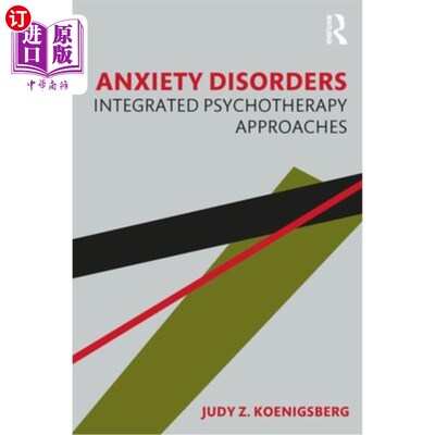 海外直订医药图书Anxiety Disorders: Integrated Psychotherapy Approaches 焦虑障碍:综合心理治疗方法