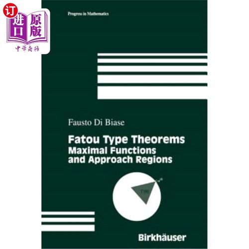 海外直订Fatou Type Theorems: Maximal Functions and Approach Regions Fatou型定理：极大函数与逼近域