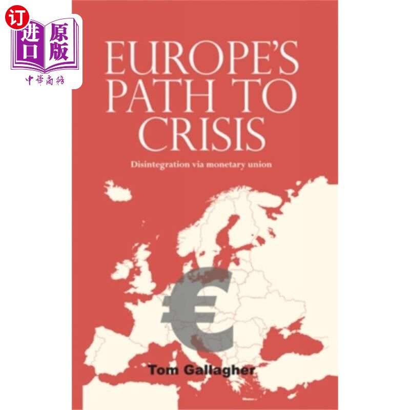 海外直订Europe's Path to Crisis 欧洲走向危机之路