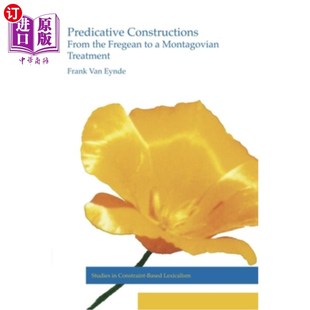 处理 谓语结构 Treatment Montagovian 到蒙塔哥式 Constructions From the 海外直订Predicative Fregean 从希腊式