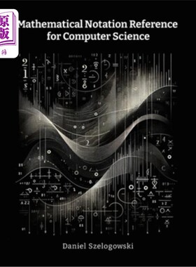 海外直订Mathematical Notation Reference for Computer Science 计算机科学数学符号参考