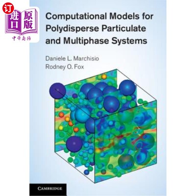 海外直订Computational Models for Polydisperse Particulate and Multiphase Systems 多分散粒子和多相系统的计算模型