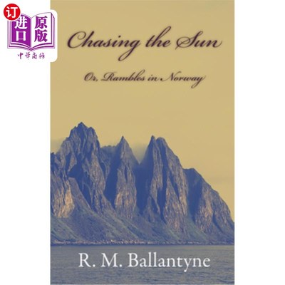海外直订Chasing The Sun Or Rambles In Norway 在挪威追逐太阳或漫步