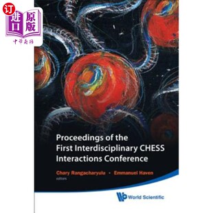 First 第一届国际象棋跨学科交流会议纪要 Conference 海外直订Proceedings Interactions Interdisciplinary the Chess