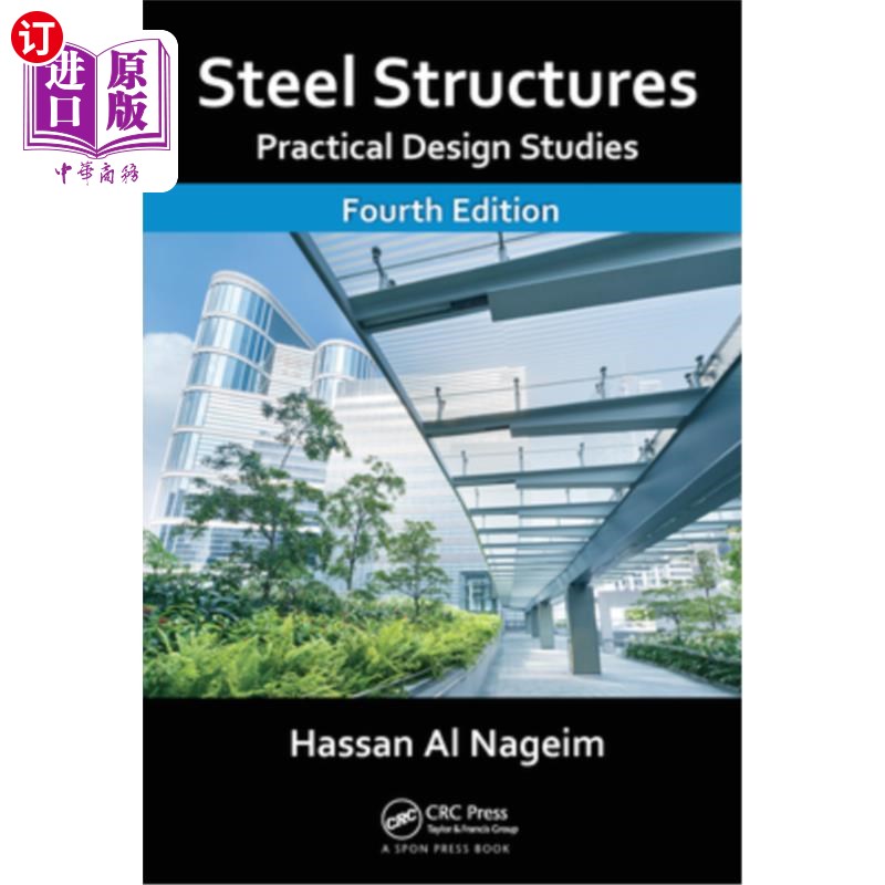 海外直订Steel Structures: Practical Design Studies, Fourth Edition 钢结构:实用设计研究,第四版