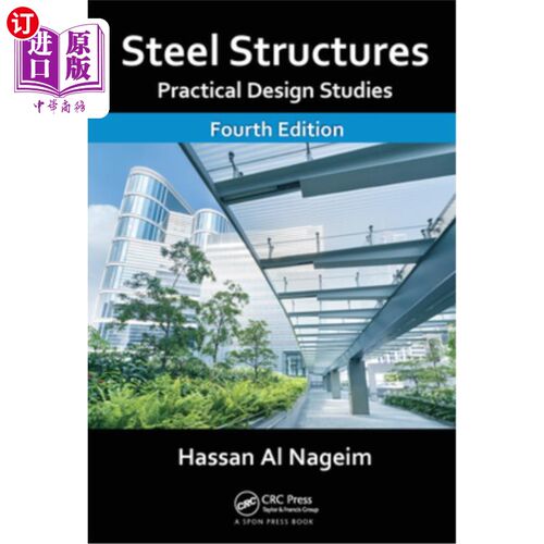 海外直订Steel Structures: Practical Design Studies, Fourth Edition 钢结构:实用设计研究，第四版