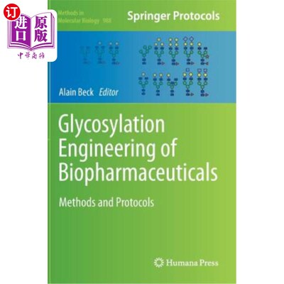 海外直订Glycosylation Engineering of Biopharmaceuticals: Methods and Protocols 生物制药的糖基化工程:方法和协议