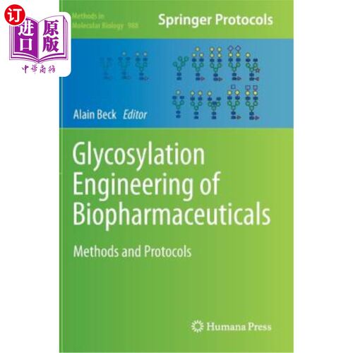 海外直订Glycosylation Engineering of Biopharmaceuticals: Methods and Protocols 生物制药的糖基化工程:方法和协议