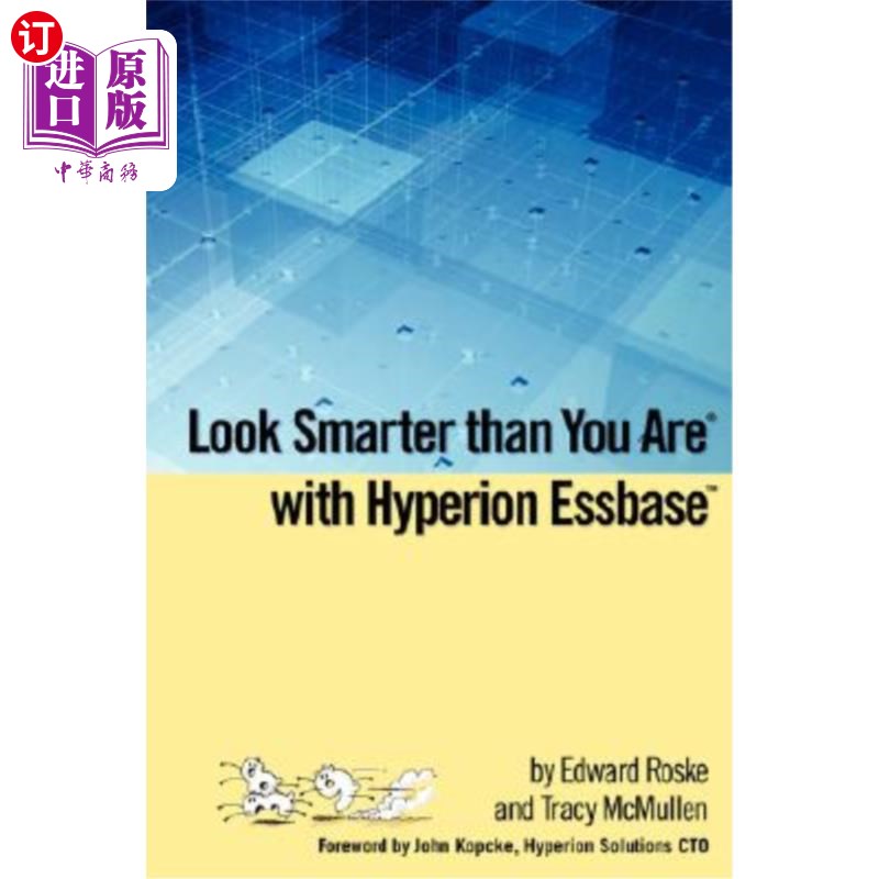 海外直订Look Smarter than You Are with Hyperion Essbase 看起来比你在海皮隆埃斯基更聪明