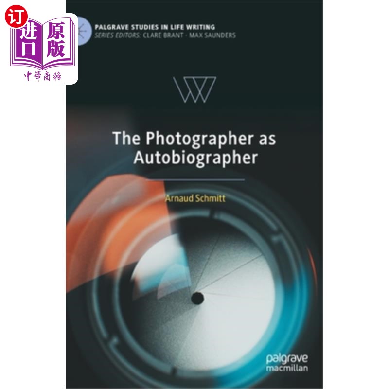 海外直订The Photographer as Autobiographer 作为自传作者的摄影师