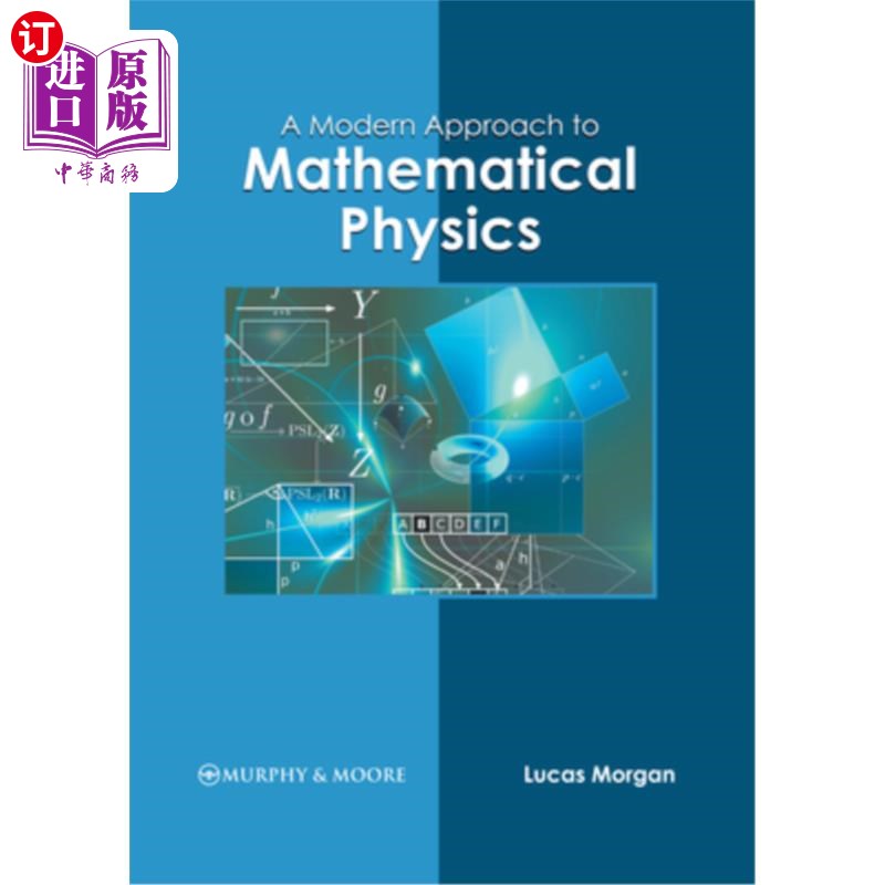海外直订A Modern Approach to Mathematical Physics 数学物理学的现代方法