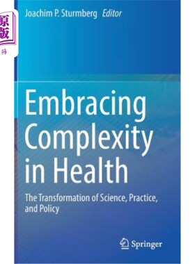 海外直订医药图书Embracing Complexity in Health: The Transformation of Science, Practice, and Pol 拥抱健康的复杂性：