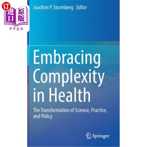 海外直订医药图书Embracing Complexity in Health: The Transformation of Science, Practice, and Pol 拥抱健康的复杂性：