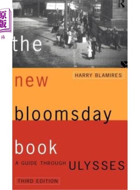 海外直订The New Bloomsday Book: A Guide Through Ulysses 《新布鲁姆日之书:尤利西斯指南》