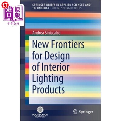 海外直订New Frontiers for Design of Interior Lighting Products 室内照明产品设计新前沿