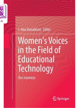 海外直订Women's Voices in the Field of Educational Technology: Our Journeys 教育技术领域的女性之声:我们的旅程