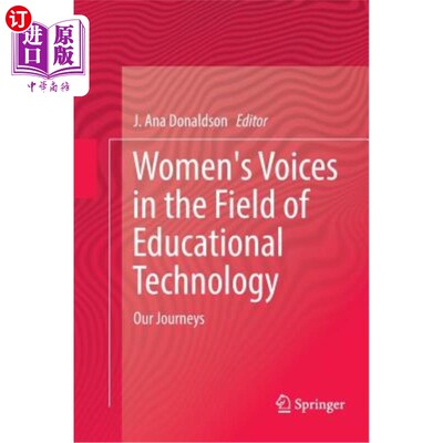 海外直订Women's Voices in the Field of Educational Technology: Our Journeys 教育技术领域的女性之声:我们的旅程