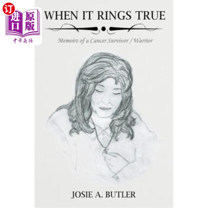 海外直订医药图书When It Rings True: Memoirs of a Cancer Survivor/Warrior 当它听起来是真的：癌症幸存者/战士的回忆录