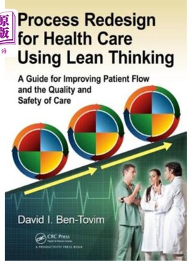 海外直订医药图书Process Redesign for Health Care Using Lean Thinking: A Guide for Improving Pati 使用精益思维重新设