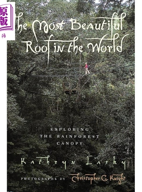 世界上至美的屋顶 探索雨林的树冠 The Most Beautiful Roof in the World 英文原版 科普绘本 进口童书 小初文学【中商原版】