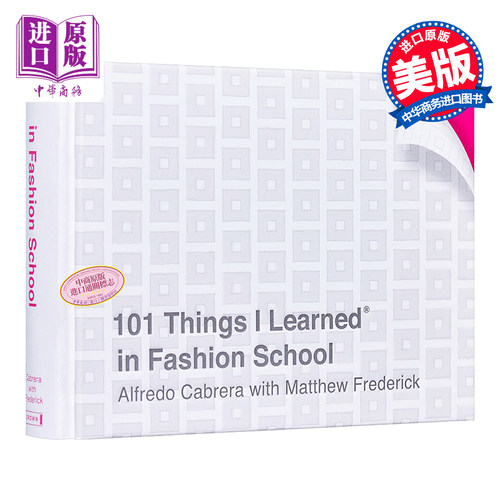 101 Things I Learned in Fashion School 进口艺术 我在时尚学院学到的101件事【中商原版】