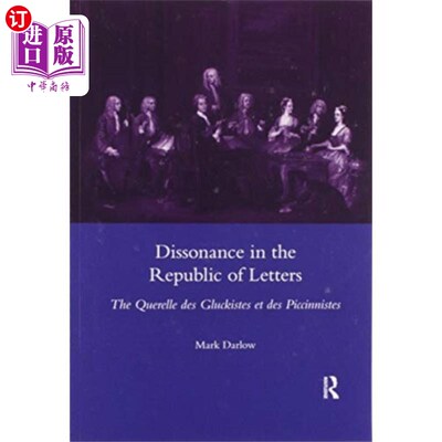 海外直订Dissonance in the Republic of Letters 《文坛》中的不和谐
