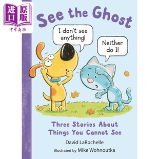 绘本 看不到 Cat the 猫猫眼里 Ghost 精装 进口童书 动物故事图画书 东西See 儿童绘本 英文原版 中商原版 See 狗狗